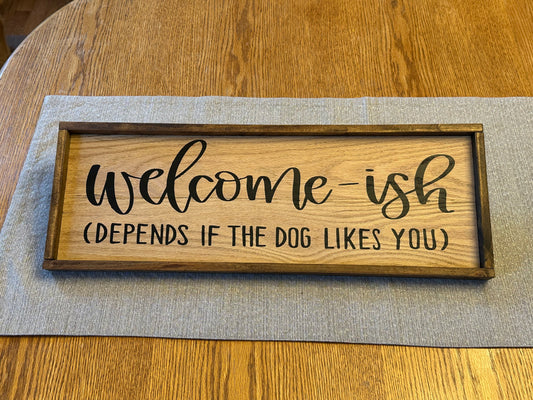 Welcome-ish Sign