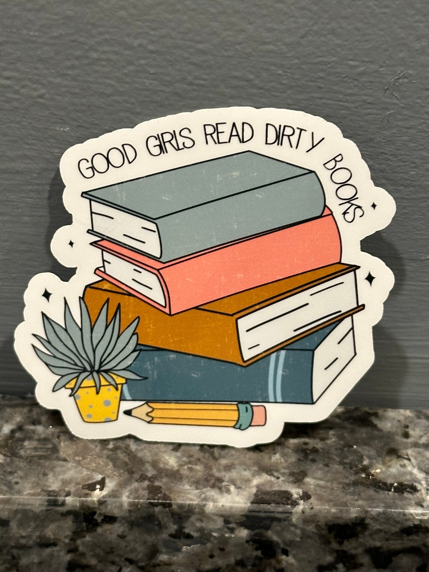 Good girls read dirty books sticker
