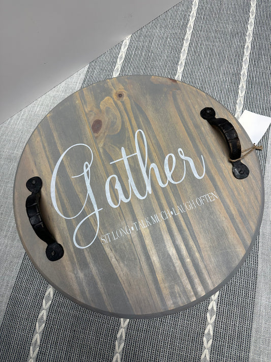Gather -sit long talk much laugh often decorative tray with hand forged handles