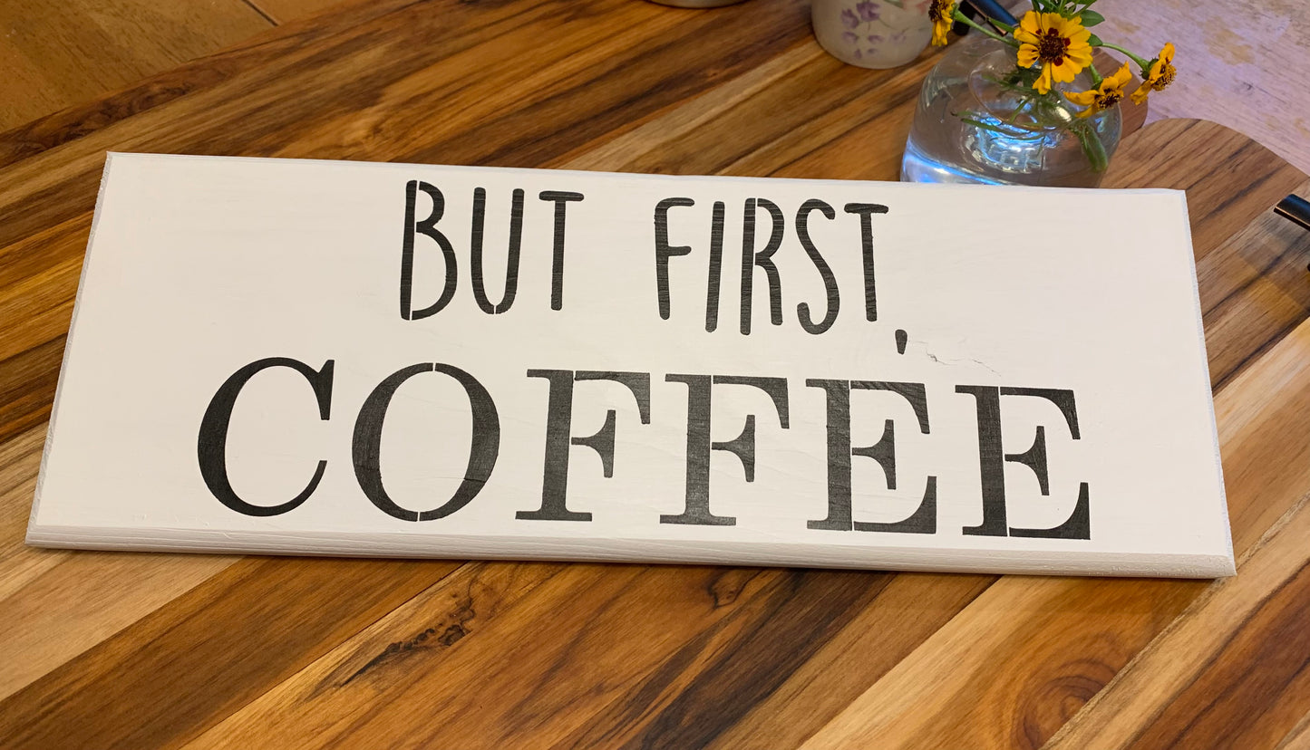 But first coffee sign