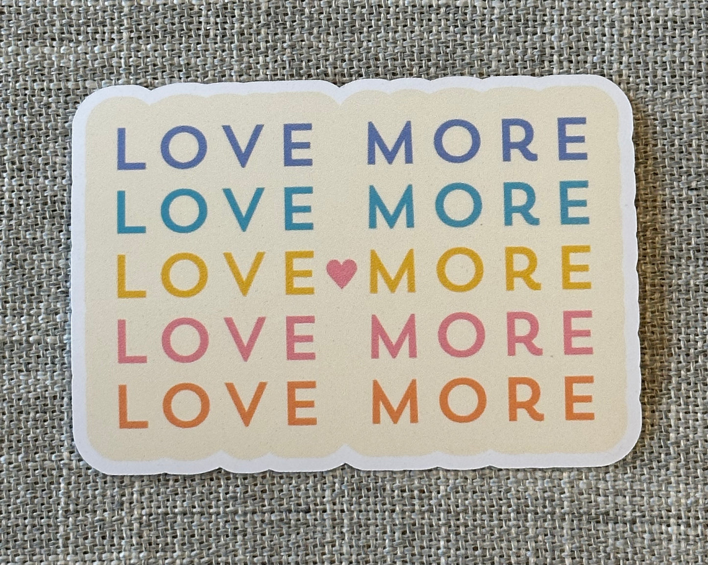 LOVE MORE Sticker